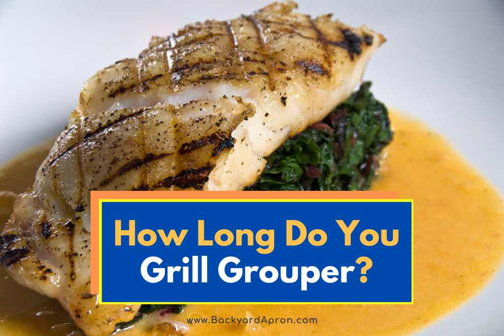 how long do you grill grouper
